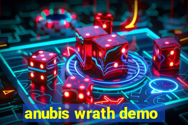 anubis wrath demo